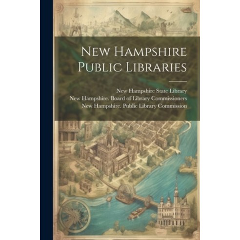 (영문도서) New Hampshire Public Libraries Paperback, Legare Street Press, English, 9781022637931