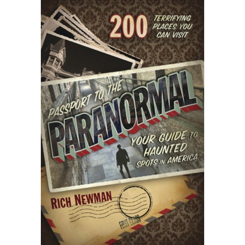 (영문도서) Passport to the Paranormal: Your Guide to Haunted Spots in America Paperback, Llewellyn Publications, English, 9780738767413