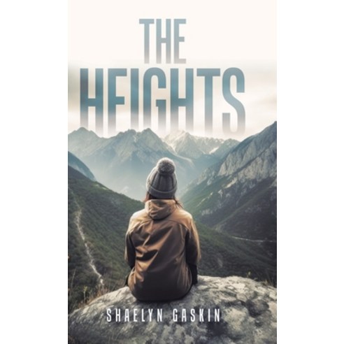 (영문도서) The Heights Hardcover, Tellwell Talent, English, 9780228896562