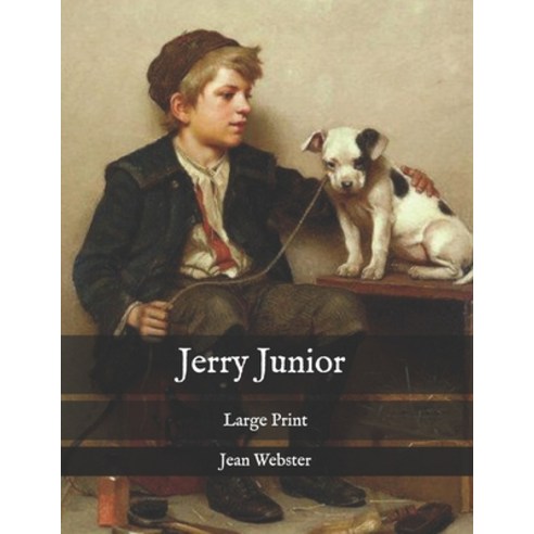 Jerry Junior: Large Print Paperback, Independently Published, English, 9798585233449