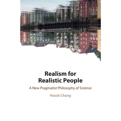 (영문도서) Realism for Realistic People Paperback, Cambridge University Press, English, 9781108455930