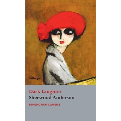 Dark Laughter Hardcover, Benediction Classics