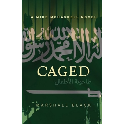 (영문도서) Caged: A Mike McHaskell Novel Book One Paperback, Michael Randazzo, English, 9798987884232