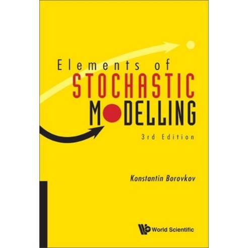 (영문도서) Elements of Stochastic Modelling (Third Edition) Paperback, World Scientific Publishing..., English, 9789811269448