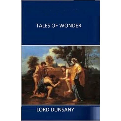 Tales of Wonder Illustrated Paperback, Independently Published