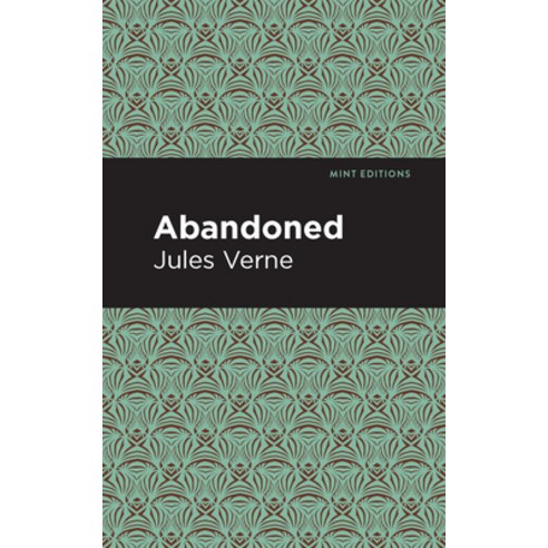 Abandoned Paperback, Mint Editions, English, 9781513270456