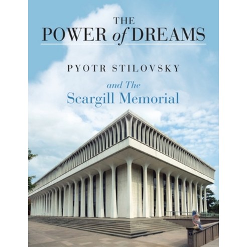 The Power of Dreams: And the Scargill Memorial Paperback, Authorhouse UK