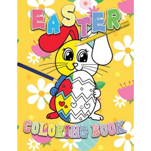 Easter Coloring Book: Easter Eggs Adult Colouring Book Unique and Great Big Easter Egg Beautiful C... Paperback, Independently Published, English, 9798704284970