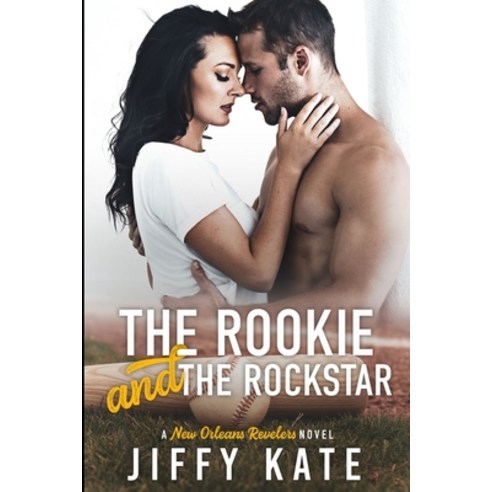 The Rookie and The Rockstar Paperback, Independently Published, English, 9781091888029