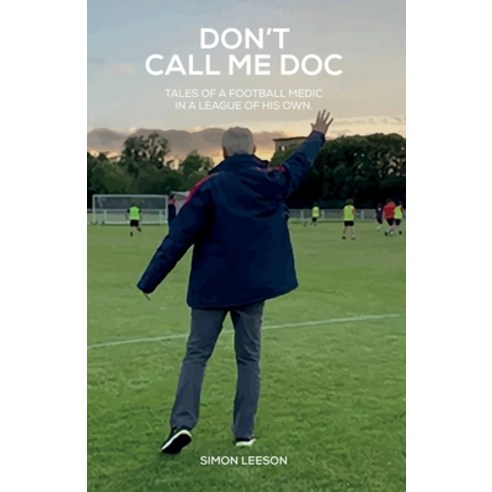 (영문도서) Don''t Call Me Doc Paperback, Simon Leeson, English, 9781915889430