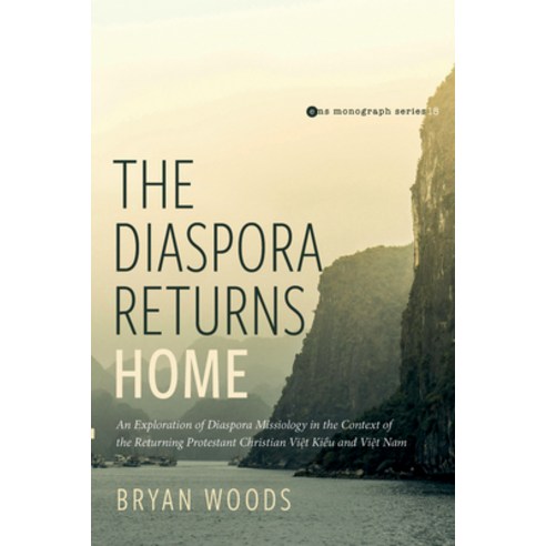 (영문도서) The Diaspora Returns Home: An Exploration of Diaspora Missiology in the Context of the Return... Paperback, Pickwick Publications, English, 9781725292369