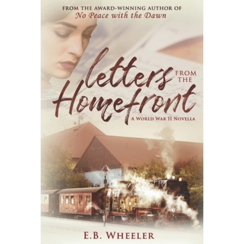(영문도서) Letters from the Homefront: A World War II Novella Paperback, Independently Published, English, 9781729298343
