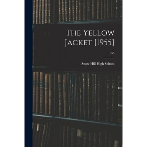 (영문도서) The Yellow Jacket [1955]; 1955 Paperback, Hassell Street Press, English, 9781013361869