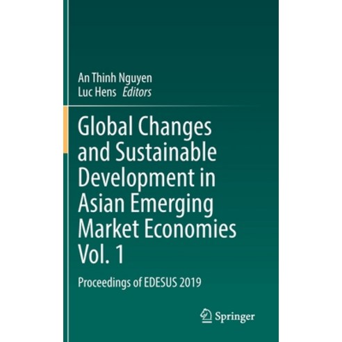 (영문도서) Global Changes and Sustainable Development in Asian Emerging Market Economies Vol. 1: Proceed... Hardcover, Springer, English, 9783030814342