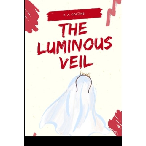 (영문도서) The Luminous Veil Paperback, Cherish Studios, English, 9789720403179
