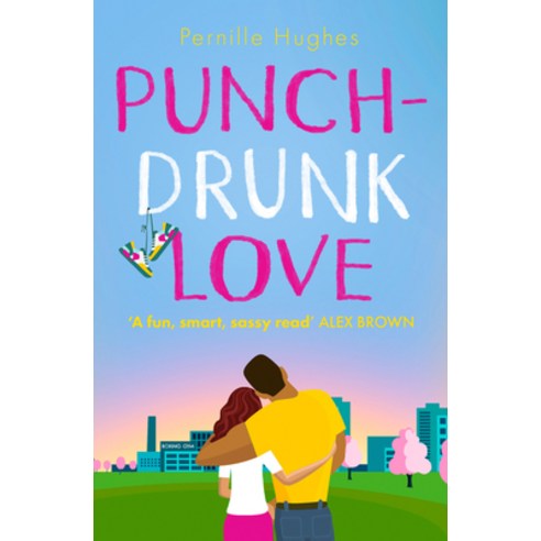 (영문도서) Punch-Drunk Love Paperback, One More Chapter, English, 9780008307707