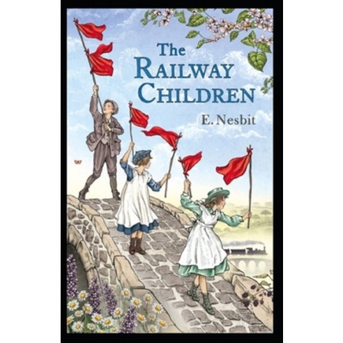 The Railway Children Annotated Paperback, Independently Published, English, 9798596082951