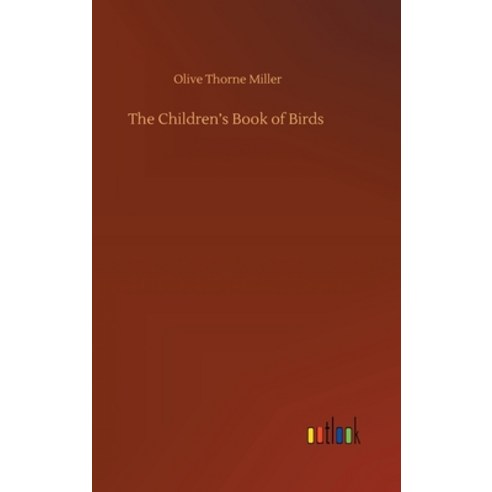 The Children''s Book of Birds Hardcover, Outlook Verlag