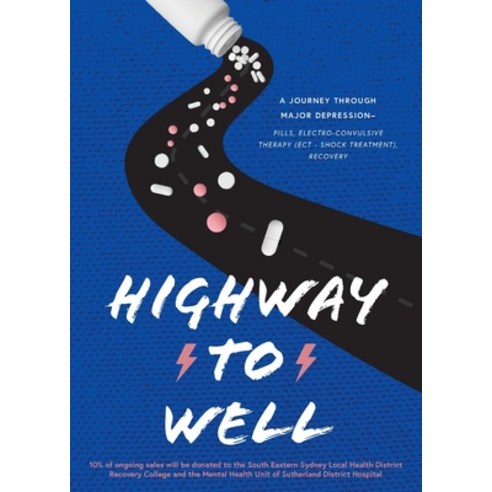 Highway to Well Paperback, Green Hill Publishing, English, 9781922452900