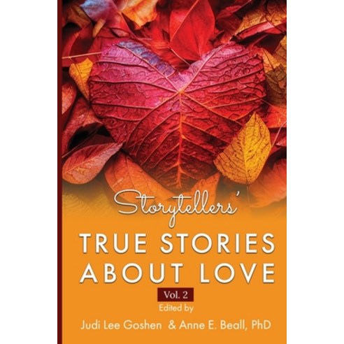 (영문도서) Storytellers'' True Stories About Love Vol 2 Paperback, Chicago Story Press, Inc., English, 9798987464908