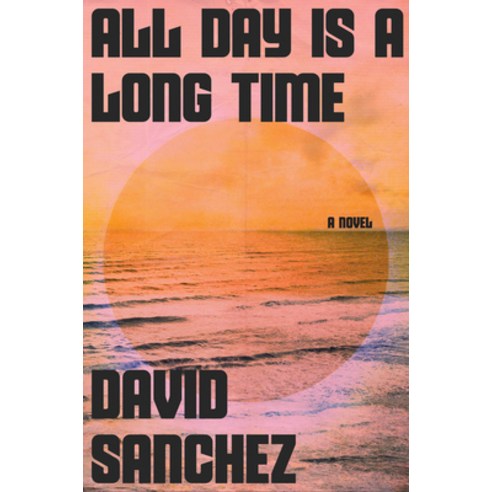 (영문도서) All Day Is a Long Time Paperback, Harper Perennial, English, 9780063271524