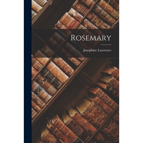 (영문도서) Rosemary Paperback, Legare Street Press, English, 9781016761581