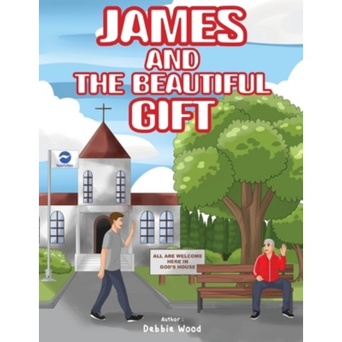 (영문도서) James and the Beautiful Gift Paperback, Debra L. Wood, English, 9781087946238