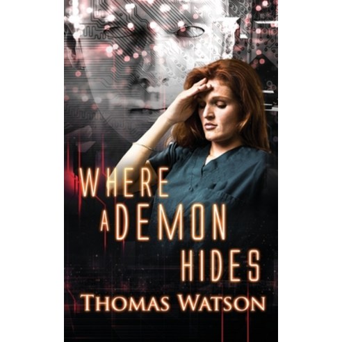 (영문도서) Where A Demon Hides: War of the Second Iteration - Coda Paperback, Independently Published, English, 9798364757463