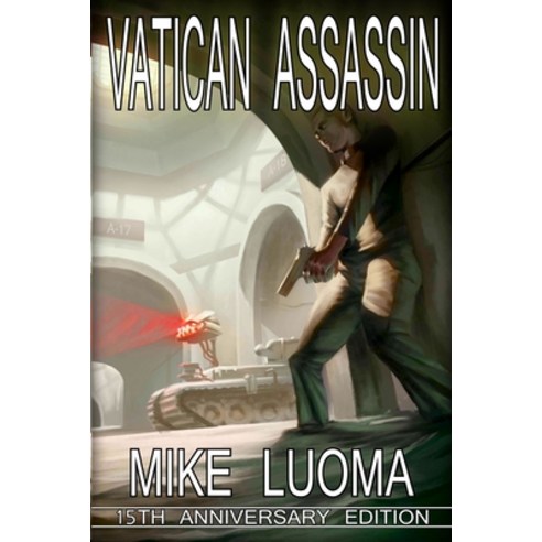 Vatican Assassin - 15th Anniversary Edition Paperback, Lulu.com, English, 9781716432187