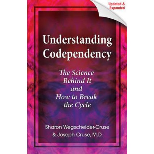(영문도서) Understanding Codependency: The Science Behind It and How to Break the Cycle Paperback, Health Communications, English, 9780757316173
