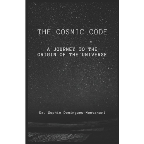 (영문도서) The Cosmic Code: A Journey to the Origin of the Universe ...