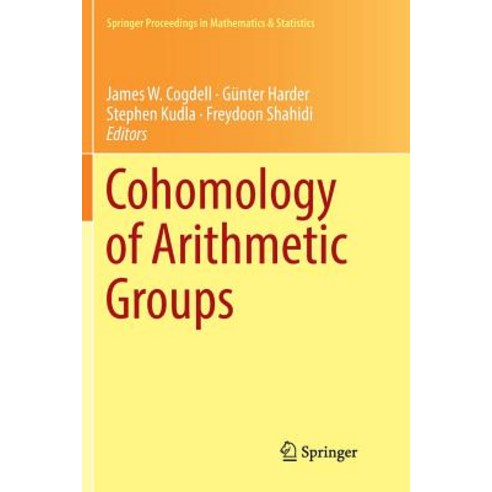 (영문도서) Cohomology of Arithmetic Groups: On the Occasion of Joachim Schwermer''s 66th Birthday Bonn ... Paperback, Springer, English, 9783030070564