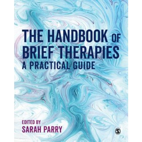 The Handbook of Brief Therapies: A practical guide Paperback, Sage Publications Ltd, English, 9781526436429