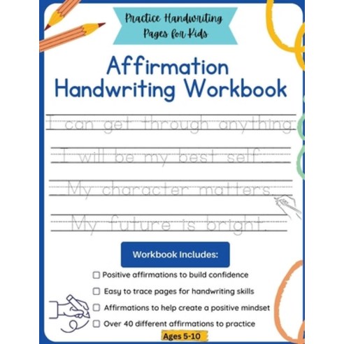 (영문도서) Affirmation Handwriting Workbook: Practice Handwriting Pages for Kids Paperback, CAM Events NYC, English, 9798985156133