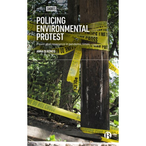 (영문도서) Policing Environmental Protest: Power and Resistance in Pandemic Times Hardcover, Bristol University Press, English, 9781529228755