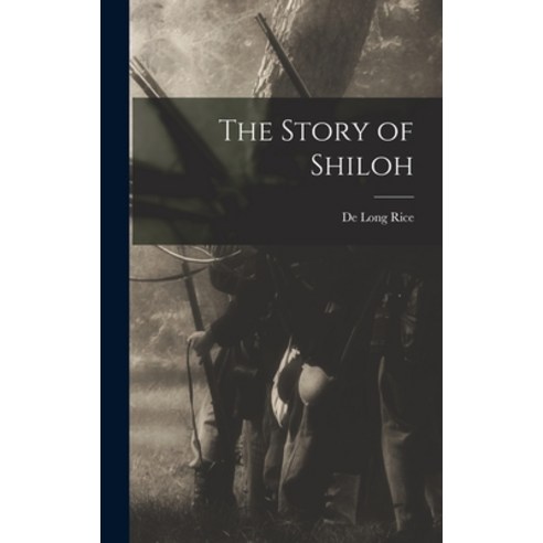 (영문도서) The Story of Shiloh Hardcover, Legare Street Press, English, 9781017428056
