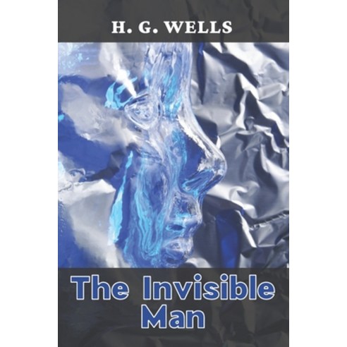 The Invisible Man Paperback, Independently Published, English, 9798597499123