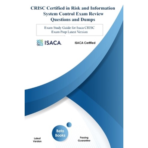 CRISC Certified in Risk and Information System Control Exam Review ...