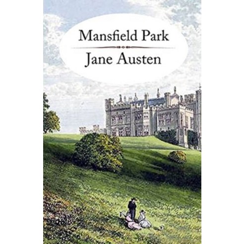 The Annotated Mansfield Park Paperback, Independently Published, English, 9798709146754