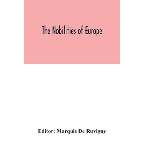 The nobilities of Europe Paperback, Alpha Edition