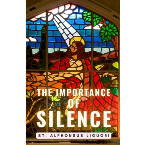 (영문도서) The Importance of Silence Paperback, Cervantes Digital, English, 9791222097640