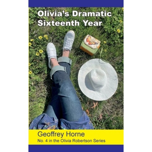 (영문도서) Olivia''s Dramatic Sixteenth Year Paperback, Adeline Press, English, 9780994295354