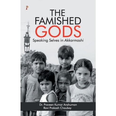 (영문도서) The Famished Gods Paperback, Pharos Books, English, 9789389843705