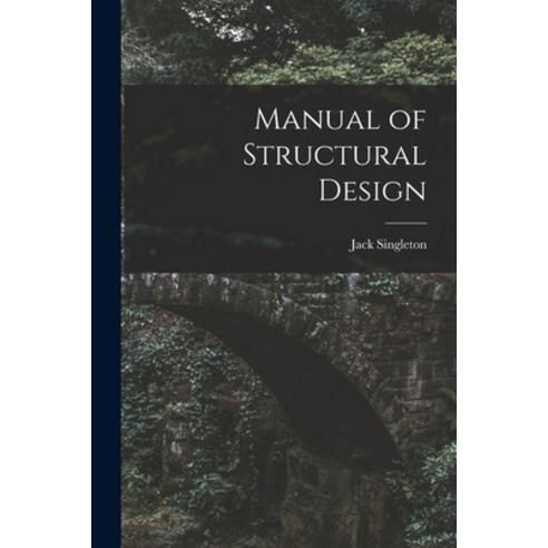 (영문도서) Manual of Structural Design Paperback, Hassell Street Press, English, 9781014022837