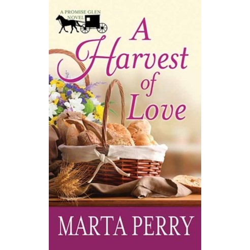(영문도서) A Harvest of Love: A Promise Glen Novel Library Binding, Center Point, English, 9781638081487