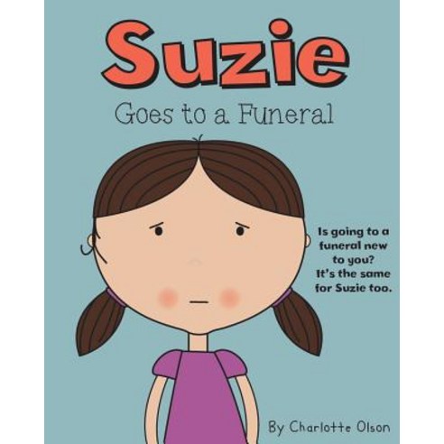 Suzie Goes to a Funeral Paperback, Choir Press