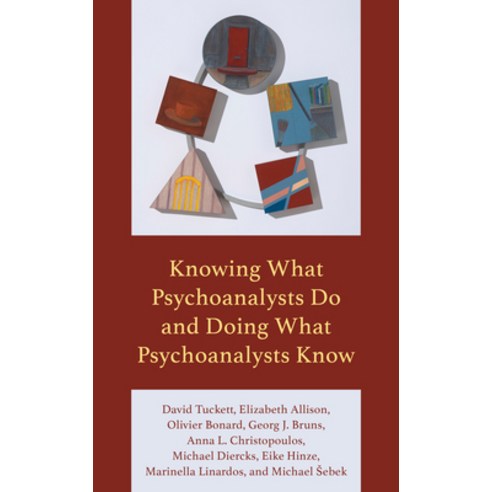 (영문도서) Knowing What Psychoanalysts Do and Doing What Psychoanalysts Know Paperback, Rowman & Littlefield Publis..., English, 9781538188101