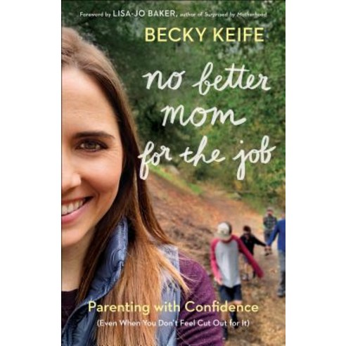 No Better Mom for the Job Paperback, Bethany House Publishers, English, 9780764233241