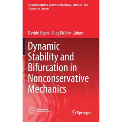 (영문도서) Dynamic Stability and Bifurcation in Nonconservative Mechanics Hardcover, Springer, English, 9783319937212