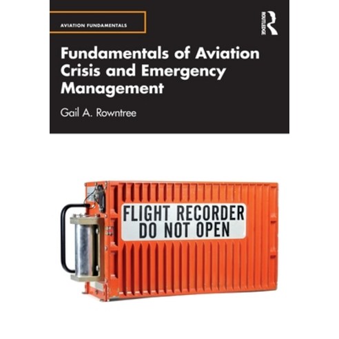(영문도서) Fundamentals of Aviation Crisis and Emergency Management Paperback, Routledge, English, 9781032521183